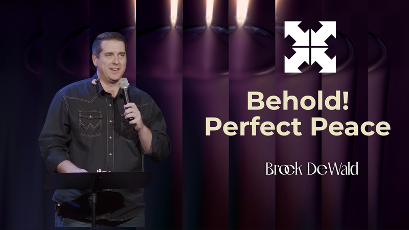 Behold! Perfect Peace