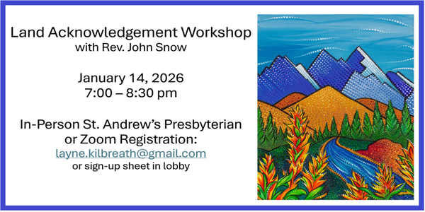 Land Acknowledgement Workshop with Rev. John Snow