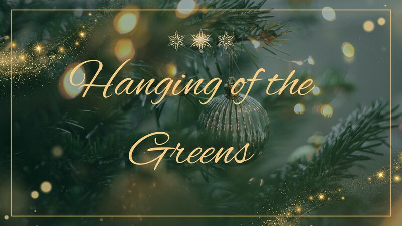 Hanging of the Greens