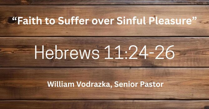 Faith to Suffer Over Sinful Pleasure