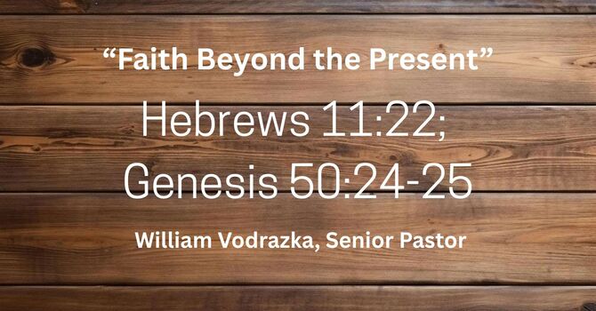 Faith Beyond the Present