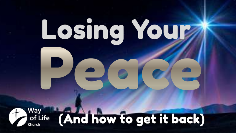 Losing Your Peace -And How To Get it Back