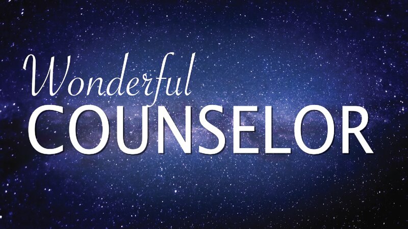 Jesus, Our Wonderful Counsellor