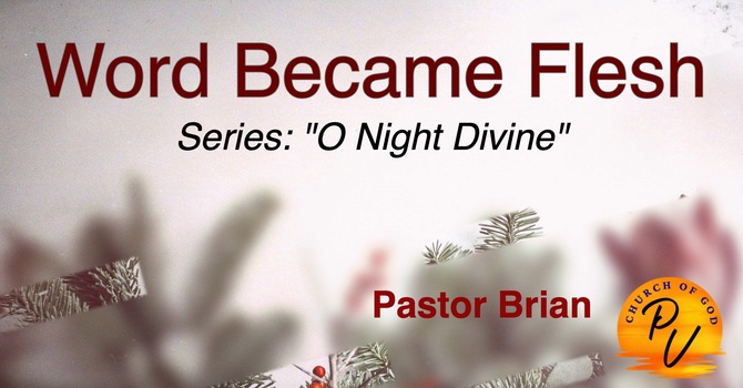 Word Became Flesh