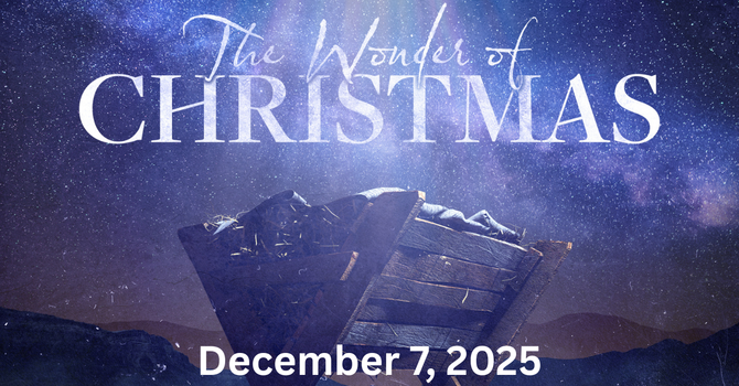 The Wonder of Christmas I Week 2