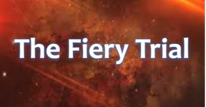 The Fiery Trial