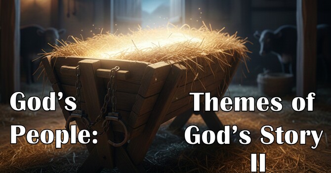 God's People: Themes of God's Story II