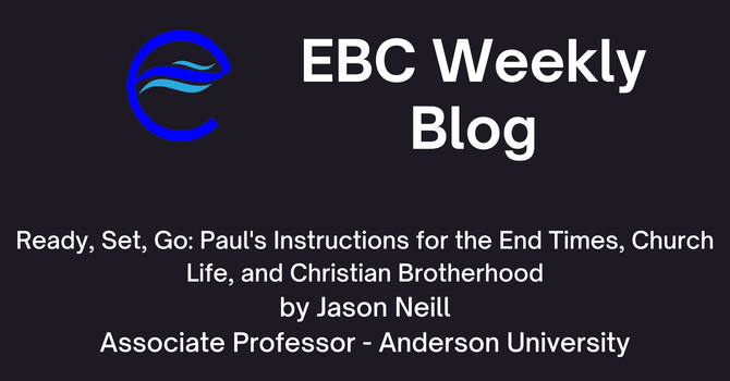 Ready, Set, Go: Paul's Instructions for the End Times, Church Life, and Christian Brotherhood image