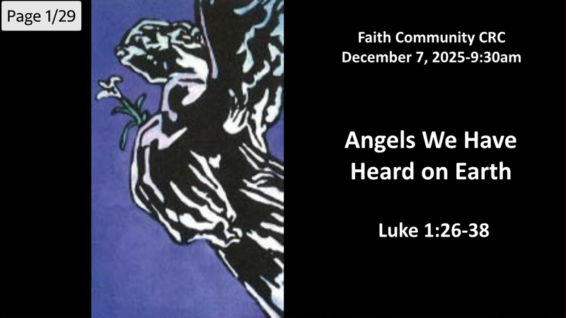 “Angels We Have Heard on Earth” December 7 2025 A.M. Service