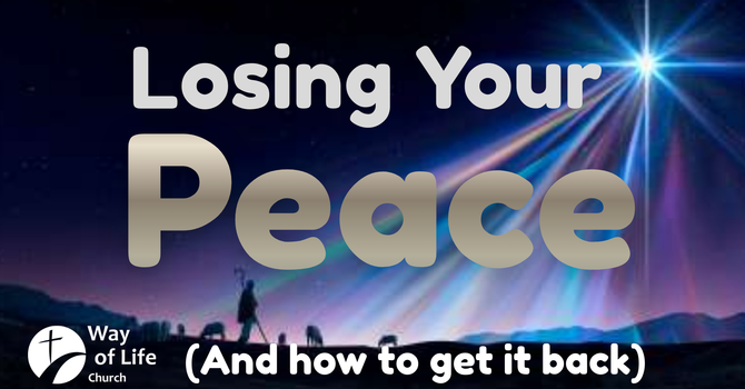 Losing Your Peace -And How To Get it Back