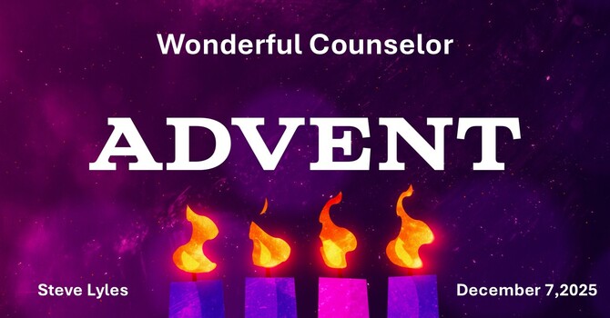 Wonderful Counselor | Advent