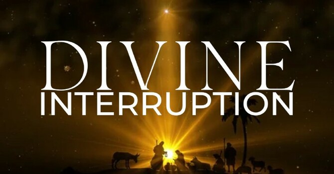 Divine Interruption