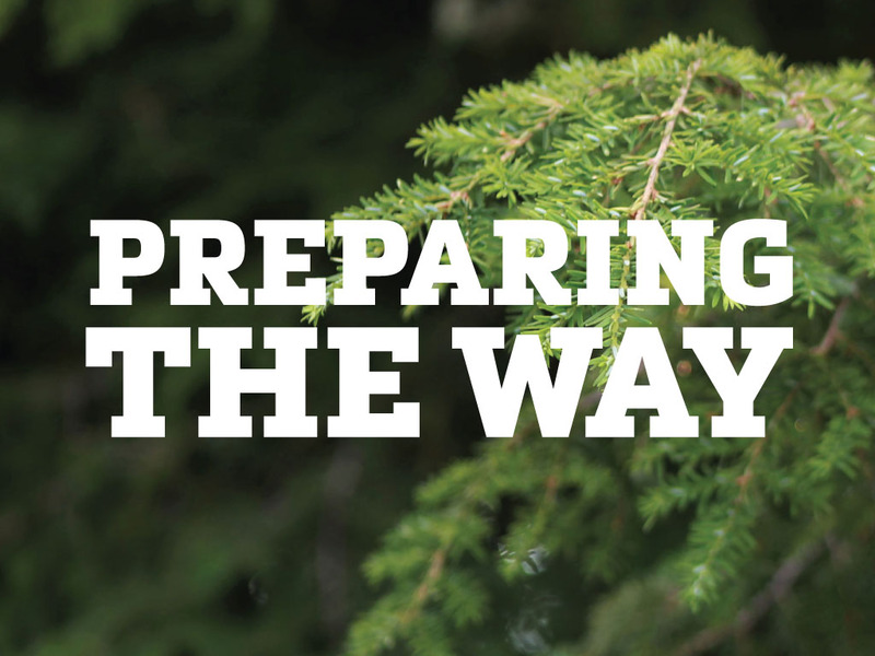 Time to Prepare the Way