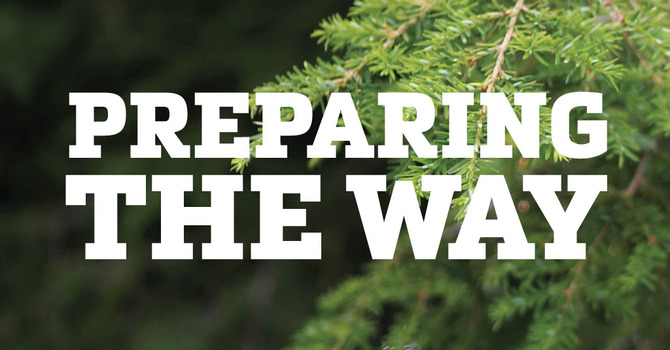 Time to Prepare the Way