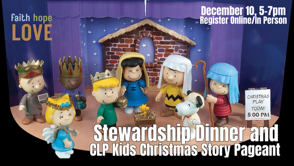 Stewardship Dinner and CLP Kids Christmas Story Pageant