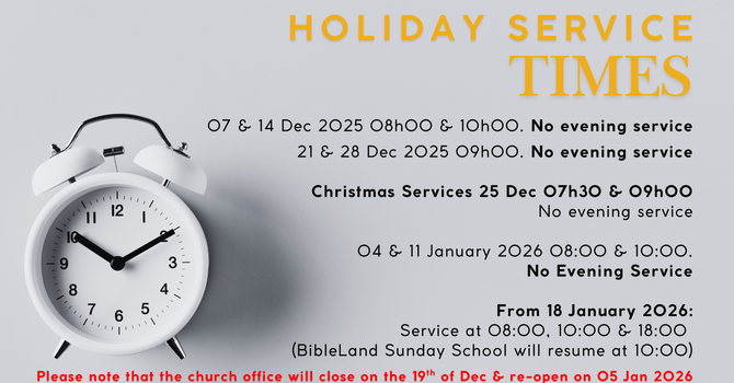 Holiday Service Times - No evening services till 18 January 2026 image