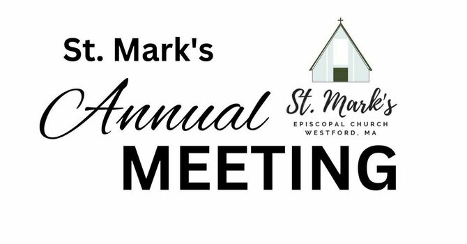 Save the Date: St. Mark’s Annual Meeting