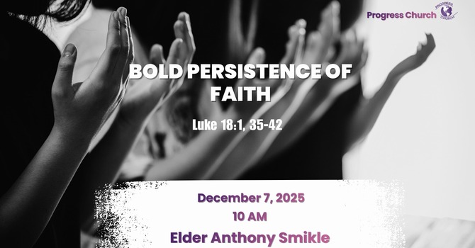 Bold Persistence Faith