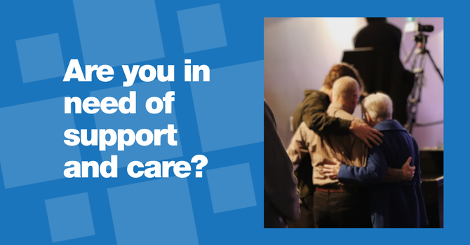 Are You in Need of Support & Care? image