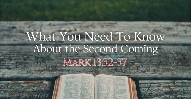 What You Need To Know About the Second Coming 