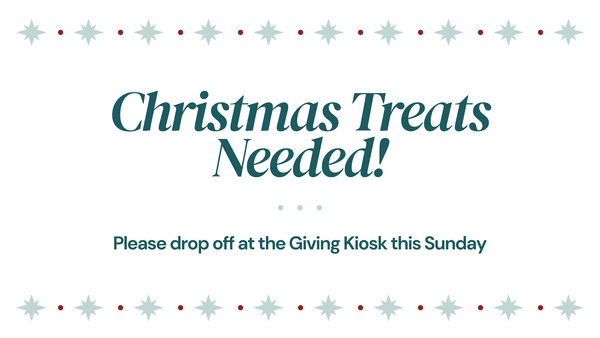 Christmas Treats Needed - This Sunday