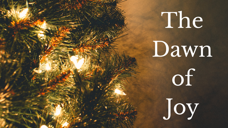 The Dawn of Joy