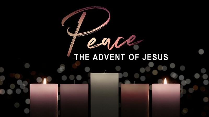 Peace: The Advent of Jesus