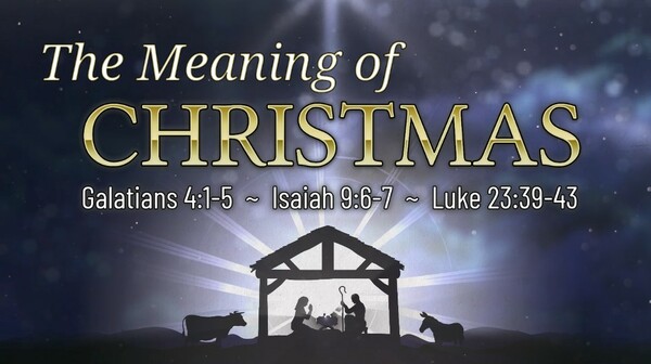 The Meaning of Christmas