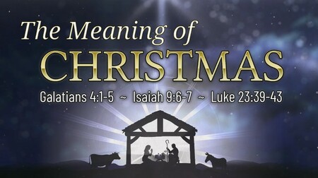 The Meaning of Christmas