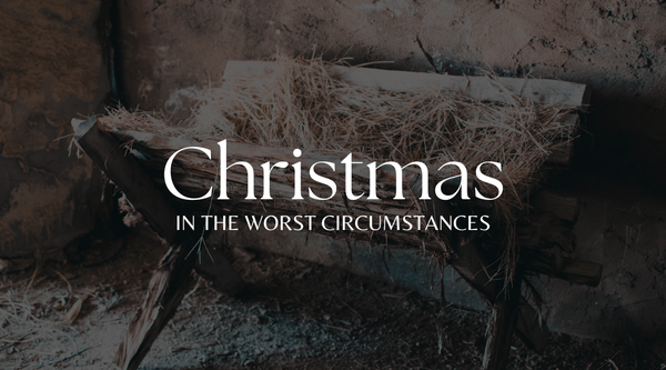Christmas in the Worst Circumstances