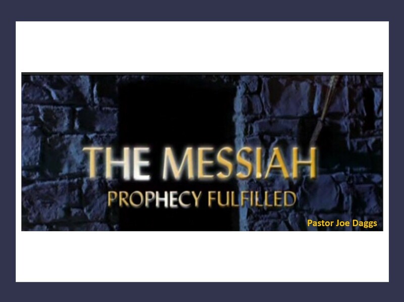 "The Messiah, Prophecy Fulfilled"