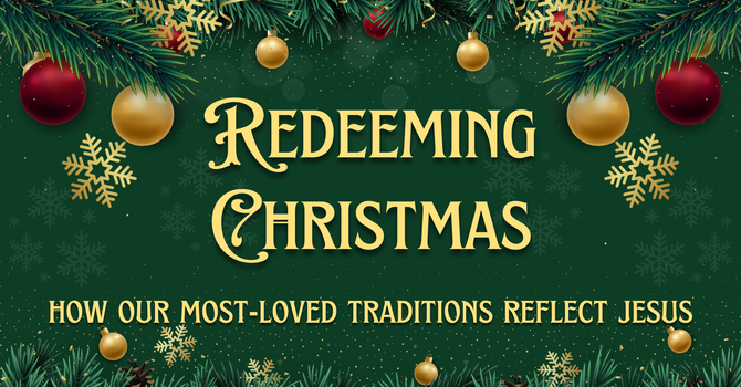 Part 2 - Redeeming Christmas