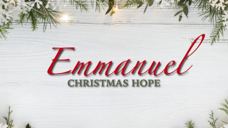 Emmanuel: Christmas Hope