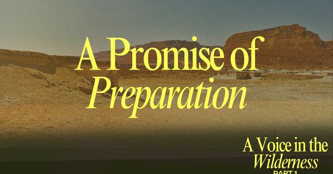 A Promise of Preparation