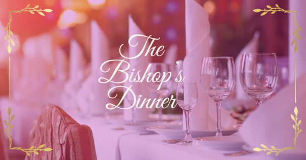 Bishop's Dinner