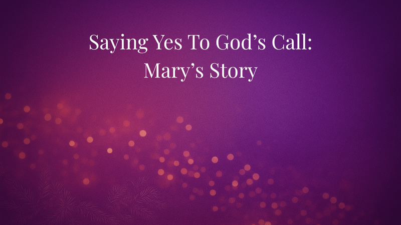 Saying Yes to God's Call