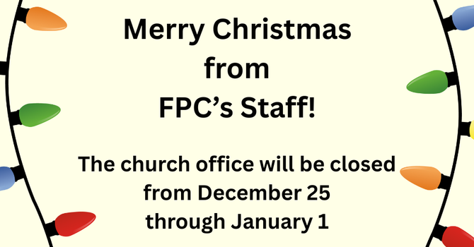 Church Offices Closed for Christmas