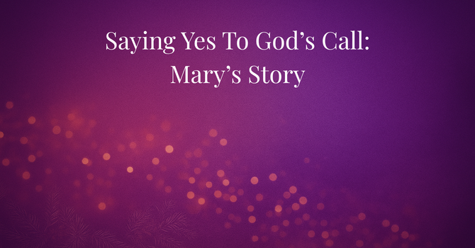 Saying Yes to God's Call