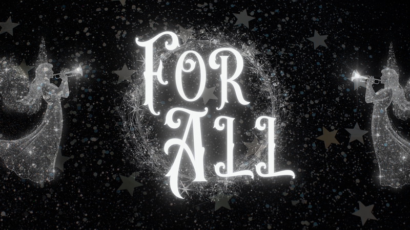 "For All"