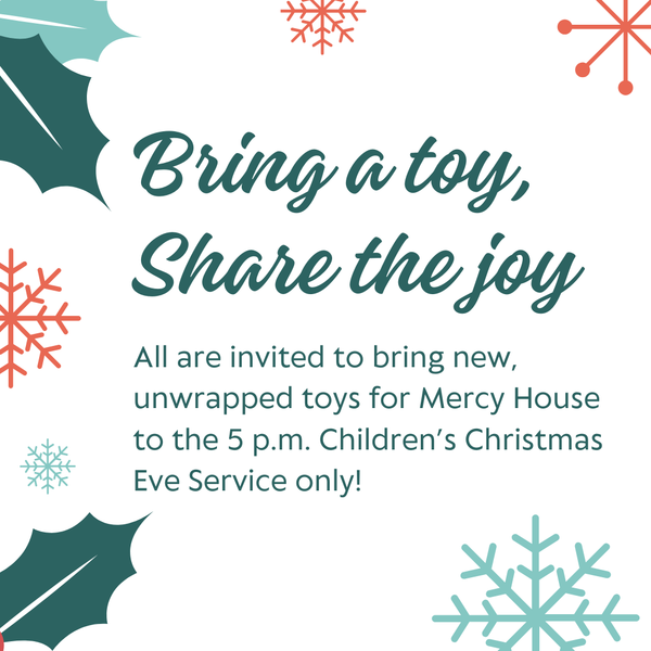 Bring Toys for Mercy House on Christmas Eve