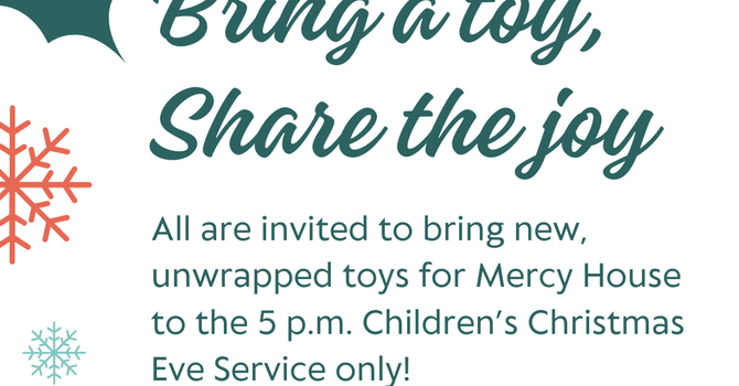 Bring Toys for Mercy House on Christmas Eve