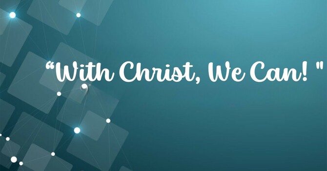 With Christ, We Can!