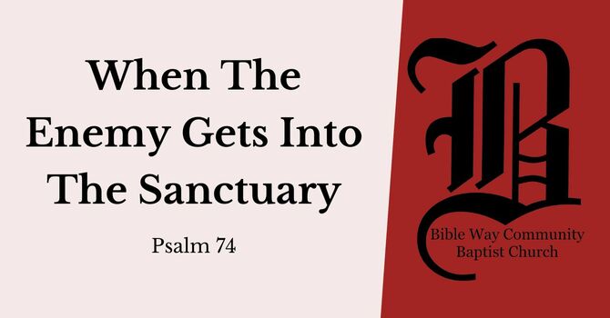 When The Enemy Gets Into the Sanctuary