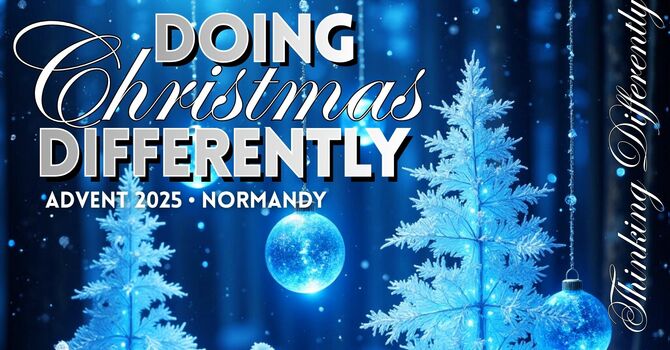 Doing Christmas Differently: Thinking Differently