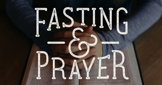 21-Day of Fasting and Prayer