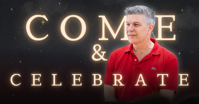 Come and Celebrate