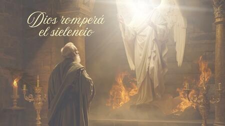 Dios romperá el silencio.