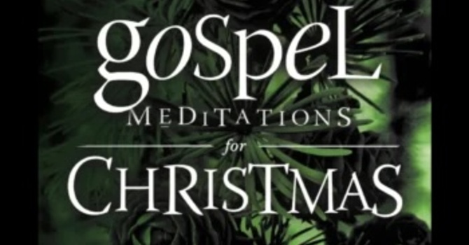 Gospel Meditations for Christmas image