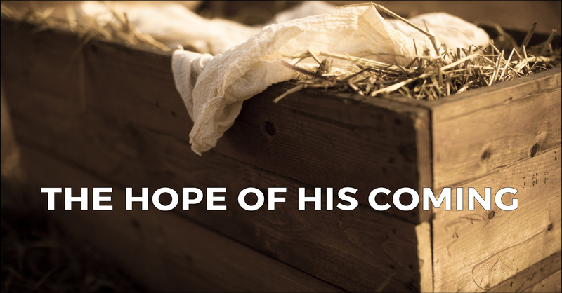 The Hope of His Coming