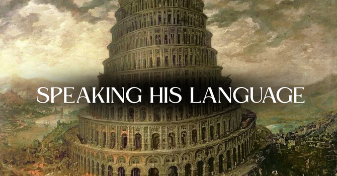 Speaking His Language